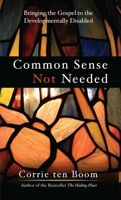 Common Sense Not Needed 0875083099 Book Cover