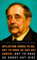 H. G. Wells' Little Book of Selected Quotes: on Life, Education, War, and Philosophy B0BGNF4QPK Book Cover