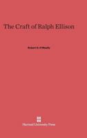 The Craft of Ralph Ellison 067442316X Book Cover