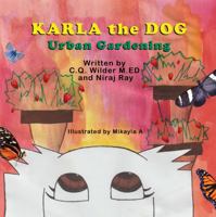 Karla the Dog : Urban Gardening 1612253946 Book Cover