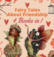 Fairy Tales About Friendship and Laughter: 4 Books in 1 9916654913 Book Cover