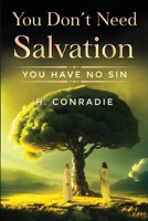 You Don't Need Salvation 1804398292 Book Cover