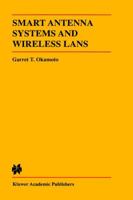 Smart Antenna Systems and Wireless LANs 0792383354 Book Cover