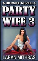 Party Wife 3 1546928626 Book Cover