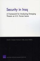 Security in Iraq: A Framework for Analyzing Emerging Threats as U.S. Forces Leave 083304771X Book Cover