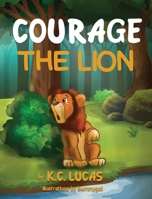 Courage the Lion B0FQLJ7MN4 Book Cover