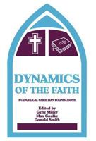 Dynamics of the Faith 1604162589 Book Cover