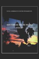 Historias de Mama Tita 1078463727 Book Cover