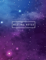 Meeting Notes: Galaxy Background Cover Business Notebook for Meetings and Organizer Taking Minutes Record Log Book, Day Action Items & Notes, Attendees Secretary Logbook Journal 169249421X Book Cover