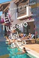 El lucero del alba (Spanish Edition) B0FMPGBGDC Book Cover