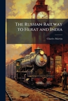 The Russian Railway to Herat and India 1023991462 Book Cover