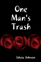 One Man's Trash 1678133361 Book Cover