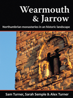 Wearmouth & Jarrow: Northumbrian Monasteries in an Historic Landscape 1909291137 Book Cover