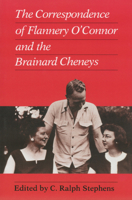 Correspondence of Flannery O'Connor and the Brainard Cheneys 1604731664 Book Cover