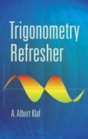 Trigonometry Refresher 0486442276 Book Cover