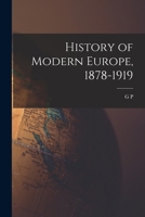 History of Modern Europe, 1878-1919 B0BS1L4QLD Book Cover
