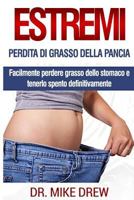 Perdita di grasso di pancia estremo 1542838045 Book Cover