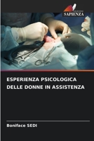 ESPERIENZA PSICOLOGICA DELLE DONNE IN ASSISTENZA 6205886502 Book Cover