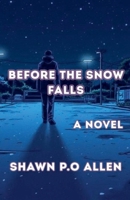 Before The Snow Falls B0GYVBMKSV Book Cover