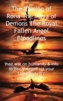 The Illusion of Rona The Maya of Demons The Royal Fallen Angel Bloodlines 1839455462 Book Cover
