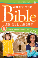 What the Bible Is All about Bible Handbook for Kids 0830759433 Book Cover