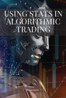 Using Stats in Algorithmic Trading 5587273873 Book Cover