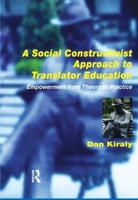 A Social Constructivist Approach to Translator Education 1900650339 Book Cover