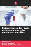 Determinantes dos níveis de hemoglobina entre doentes seropositivos 6205642484 Book Cover