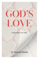 God's Love: Living God's Love Daily B0DQSK4VLD Book Cover