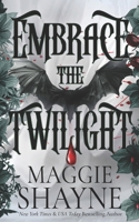 Embrace the Twilight