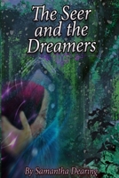 The Seer and the Dreamers 1088039103 Book Cover