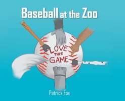 Baseball at the Zoo 1638143501 Book Cover