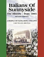 Italians of Sunnyside, The History - from 1895 1737818515 Book Cover