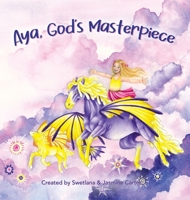 Aya, God's Masterpiece 1951744594 Book Cover