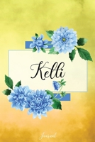 Kelli Journal: Blue Dahlia Flowers Personalized Name Journal/Notebook/Diary - Lined 6 x 9-inch size with 120 pages 1710000503 Book Cover