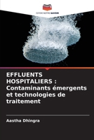 Effluents Hospitaliers: Contaminants émergents et technologies de traitement (French Edition) 6207934415 Book Cover