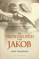 En Trengselstid for Jakob 9198363999 Book Cover