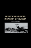 Brandenburgers: Invasion of Russia 1941 1393153984 Book Cover