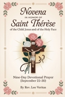 Novena in Honor of Saint Thérèse of the Child Jesus and of the Holy Face B0FRGHZZXP Book Cover