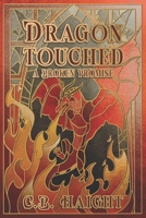 Dragon Touched: A Broken Promise B0C2RR8353 Book Cover