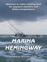 Marina Hemingway: A Novel 1412037565 Book Cover