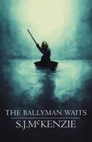 The Ballyman Waits 1532642903 Book Cover