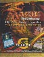 Magic-the Gathering: Official Encyclopedia, the Official Card Guide, Volume 6 1842223895 Book Cover