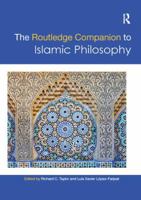 The Routledge Companion to Islamic Philosophy 1138478261 Book Cover