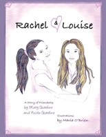 Rachel and Louise: A Story of Friendship B0CMFZB78R Book Cover