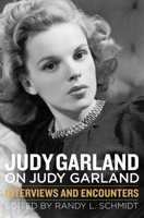 Judy Garland on Judy Garland: Interviews and Encounters (6) 1613735464 Book Cover