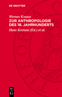 Zur Anthropologie Des 18. Jahrhunderts: Die Frühgeschichte Der Menschheit Im Blickpunkt Der Aufklärung 3112788222 Book Cover