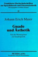 Gnade Und Aesthetik: Von Der Wiedergeburt Zur Gnadenpoetik 3631495854 Book Cover
