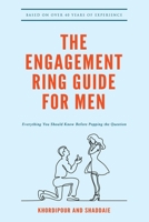 The Engagement Ring Guide for Men 1951490304 Book Cover