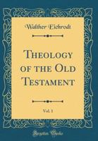 Theology of the Old Testament [2 vols] 0664203523 Book Cover